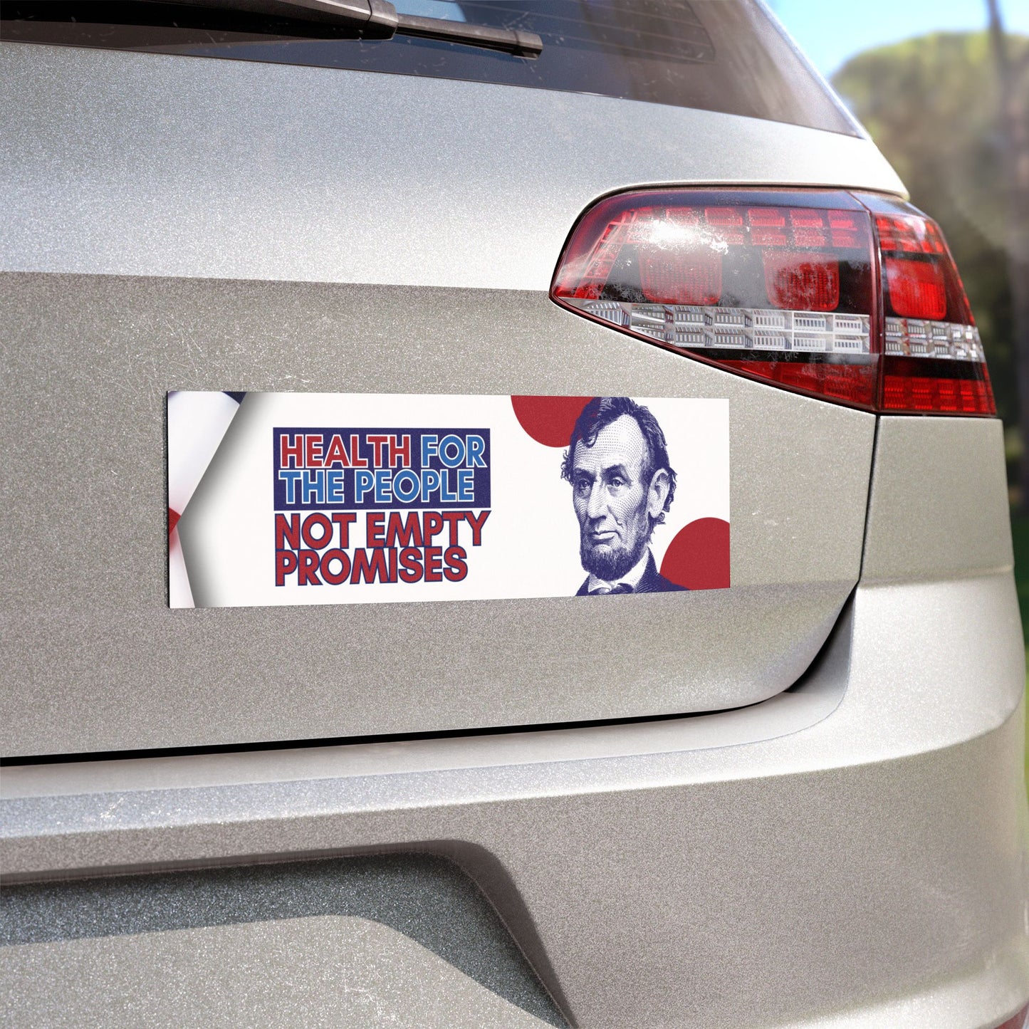 "Healthcare Wins Elections, Not Empty Promises" Bumper Sticker By Authentically Disasterous