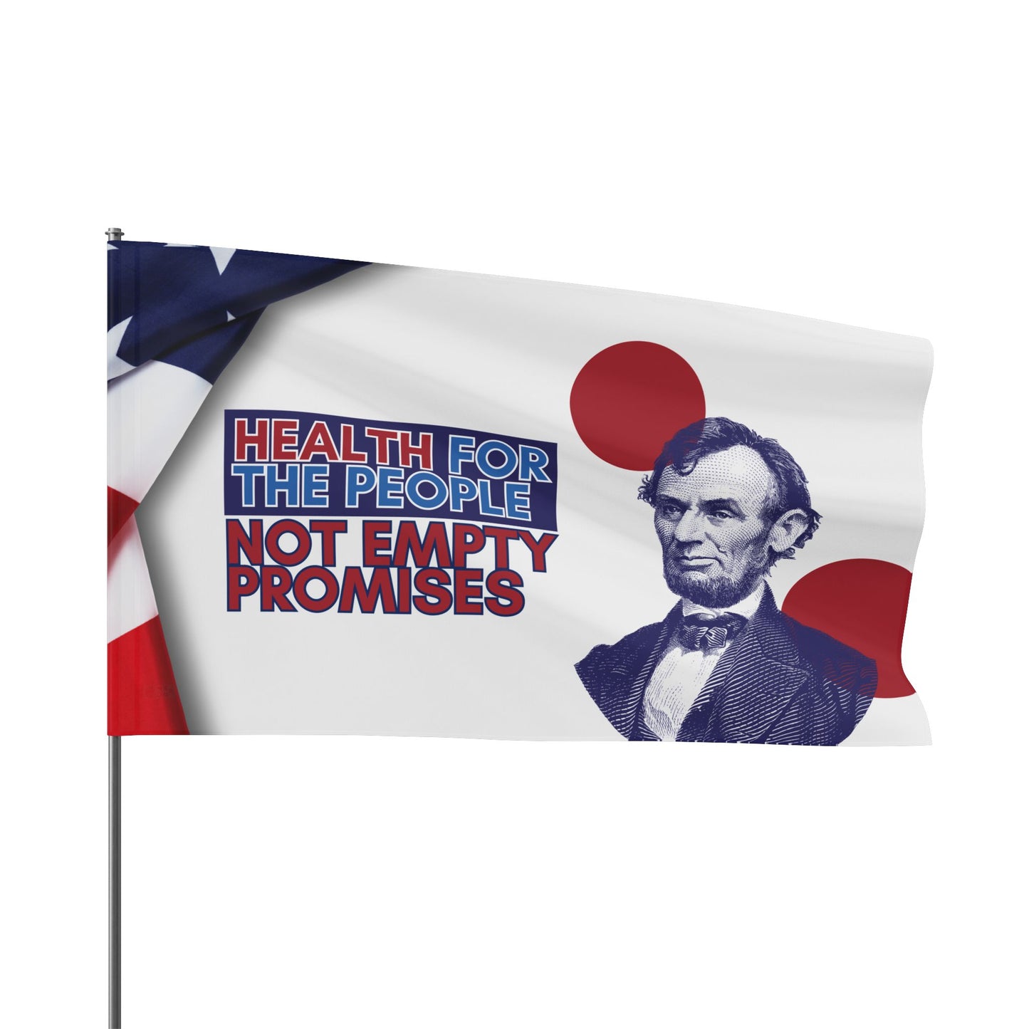 “Healthcare for the People, Not Empty Promises” Flag by Authentically Disasterous