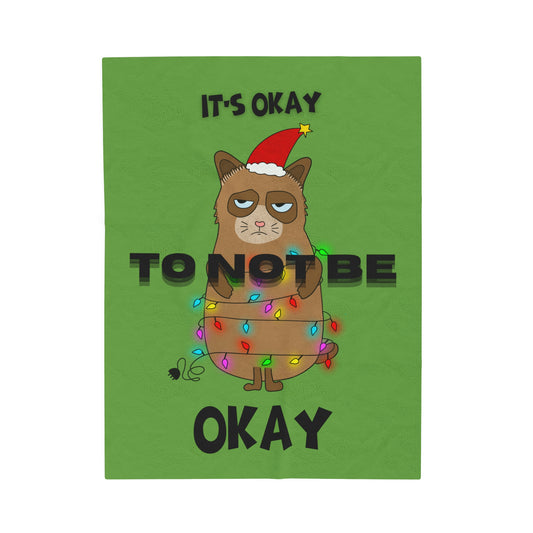 It's Okay To Not Be Okay Plush Throw Blanket by Authentically Disasterous