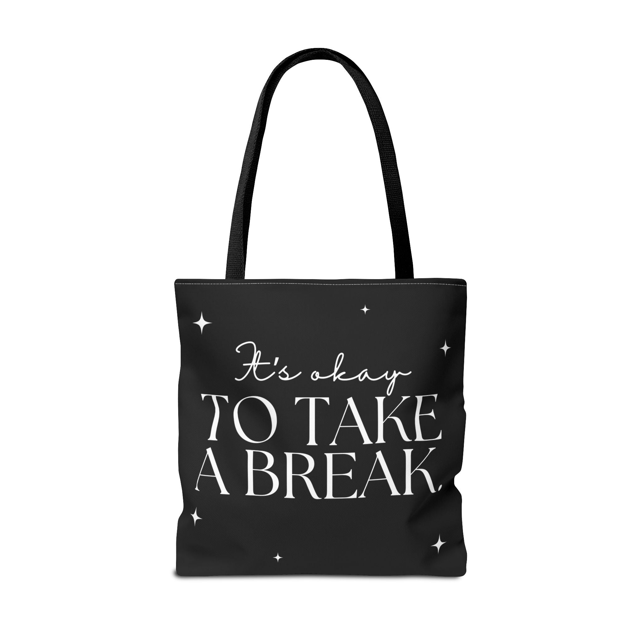 It's Okay To Take A Break - Trailblazer Tote Bag by Authentically Disasterous