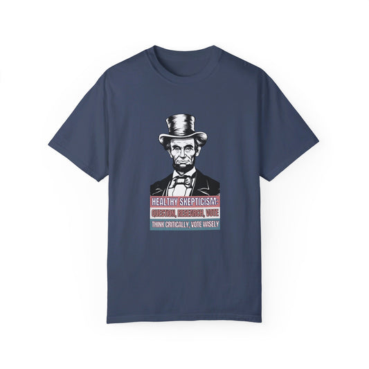 Healthy Skepticisim: Lincoln Edition T-Shirt by Authentically Disasterous