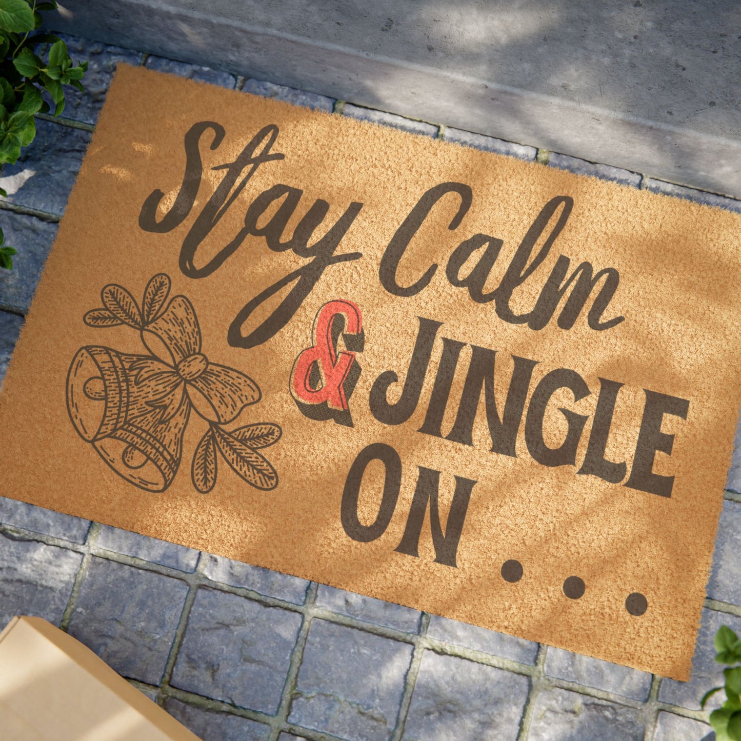 Stay Calm, & Jingle On... Doormat by Authentically Disasterous