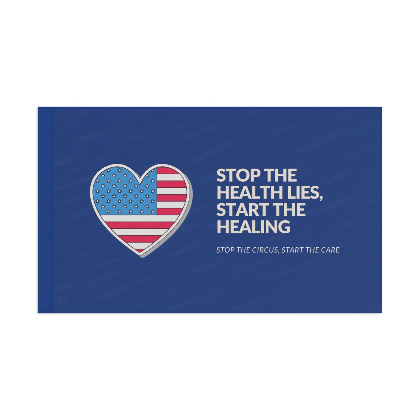 "Stop the Health Lies, Start the Healing" Flag By Authentically Disasterous