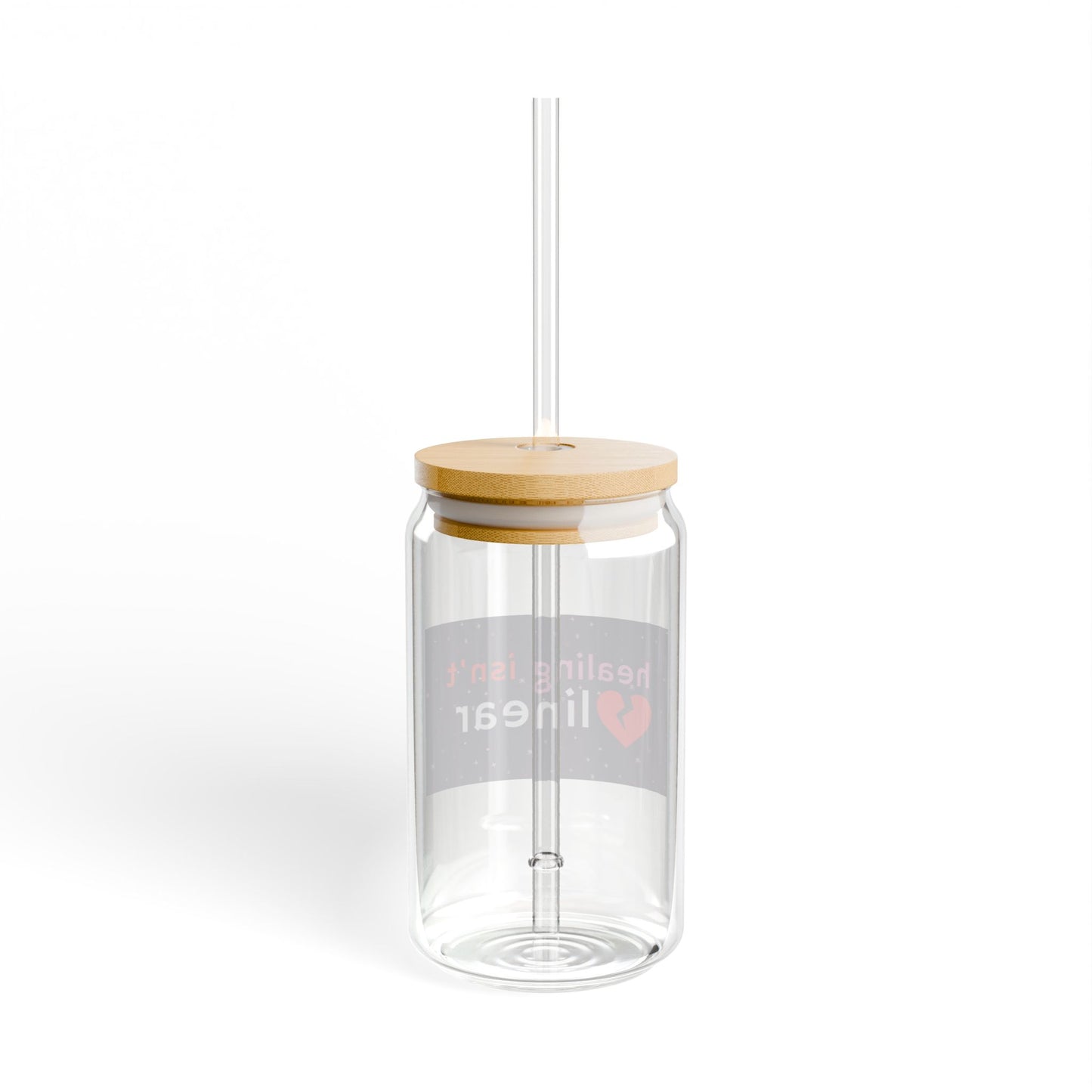 Healing Isn't Linear 16 oz Glass Sipper by Authentically Disasterous