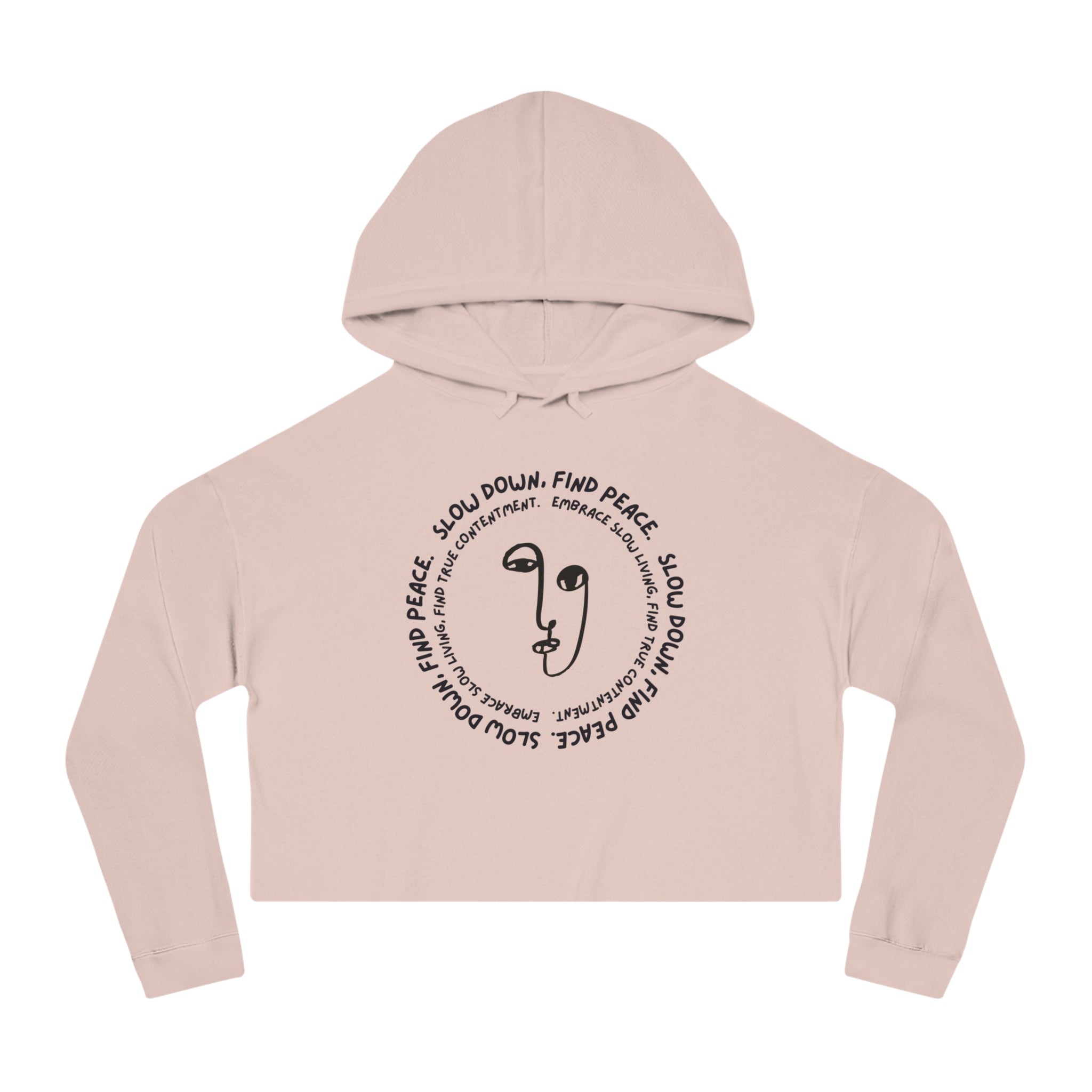 Slow Down, Find Peace Cropped Hooded Sweatshirt by Authentically Disasterous