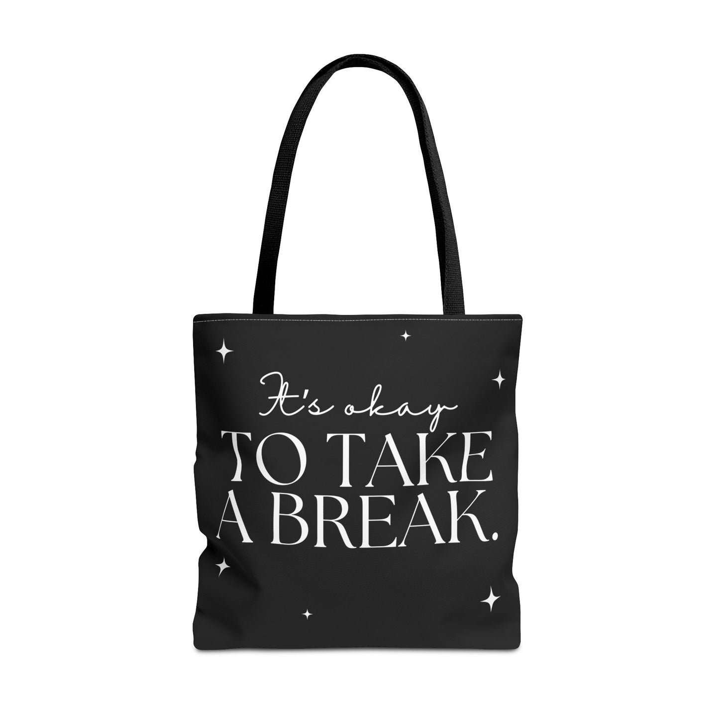 It's Okay To Take A Break - Trailblazer Tote Bag by Authentically Disasterous