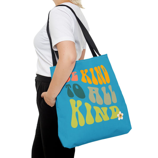 Be Kind To All Kind - Trailblazer Tote Bag by Authentically Disasterous