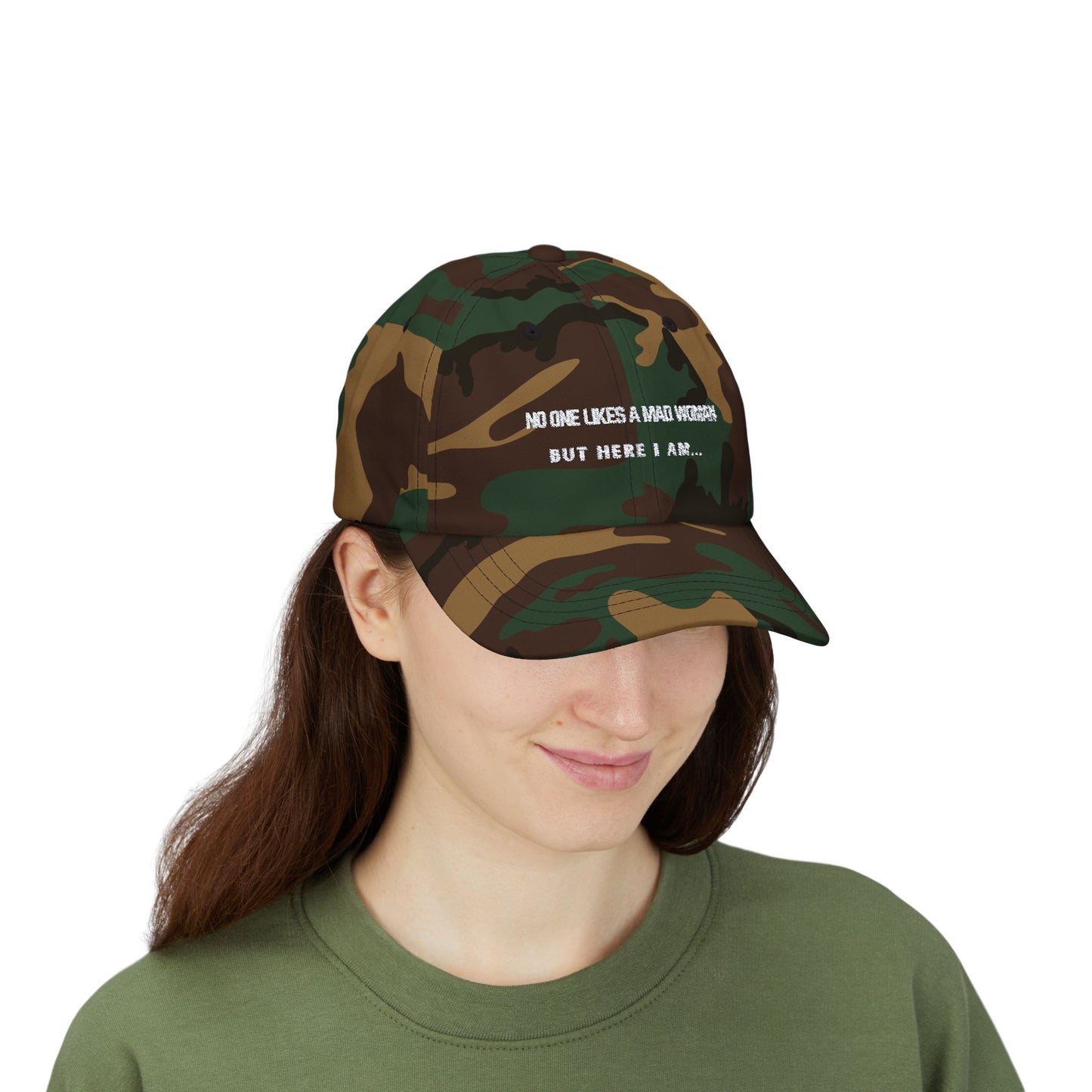 No One Likes A Mad Women, But Here I am... Classic Embroidered Cap by Authentically Disasterous