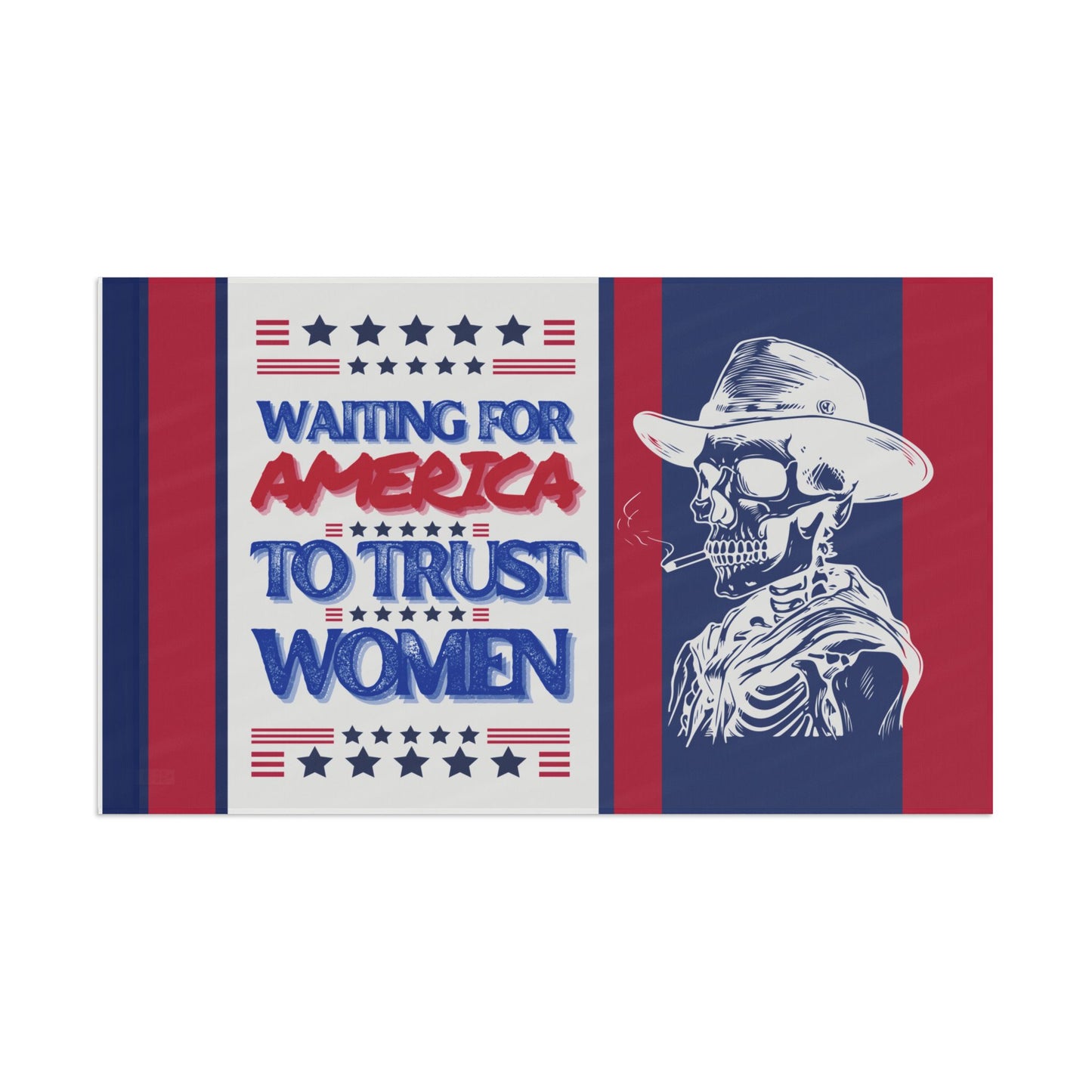 “Waiting For America To Trust Women” Flag By Authentically Disasterous