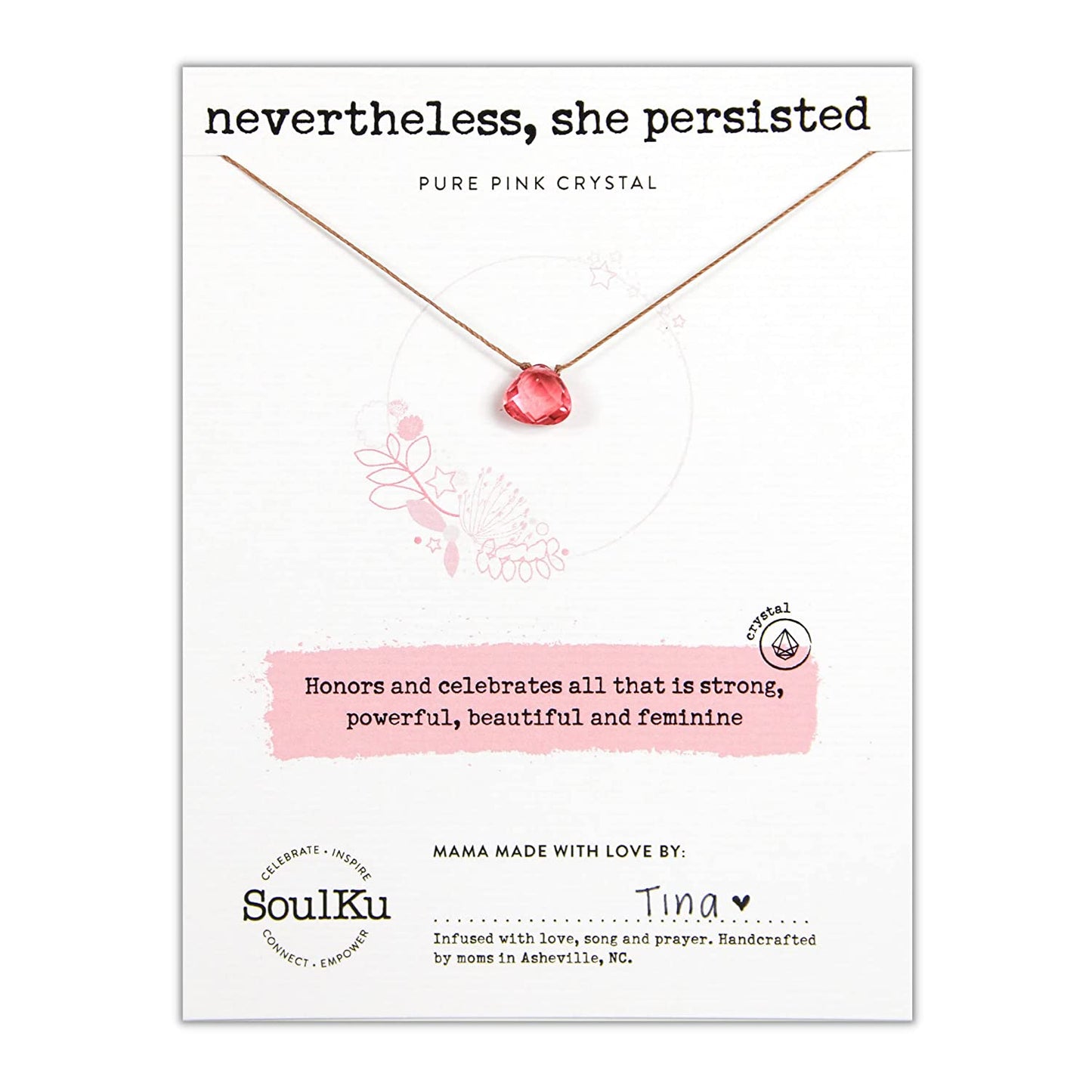 NEVER THE LESS SHE PERSISTED Soul Shine Handmade Necklace, Empowering Jewelry with Healing Crystal, Inspirational Jewelry for Women, Mom & Sister, 2"" Extender with Lobster Clasp, 16"" Nylon Cord (Pure Pink, She Persisted)